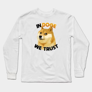 In Doge We Trust Long Sleeve T-Shirt